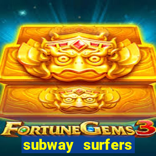 subway surfers zurich jogar